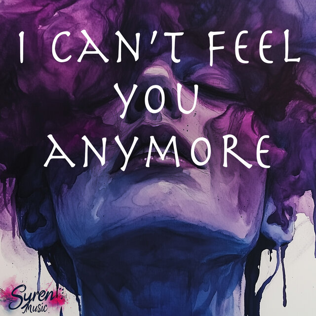 I Can't Feel You Anymore