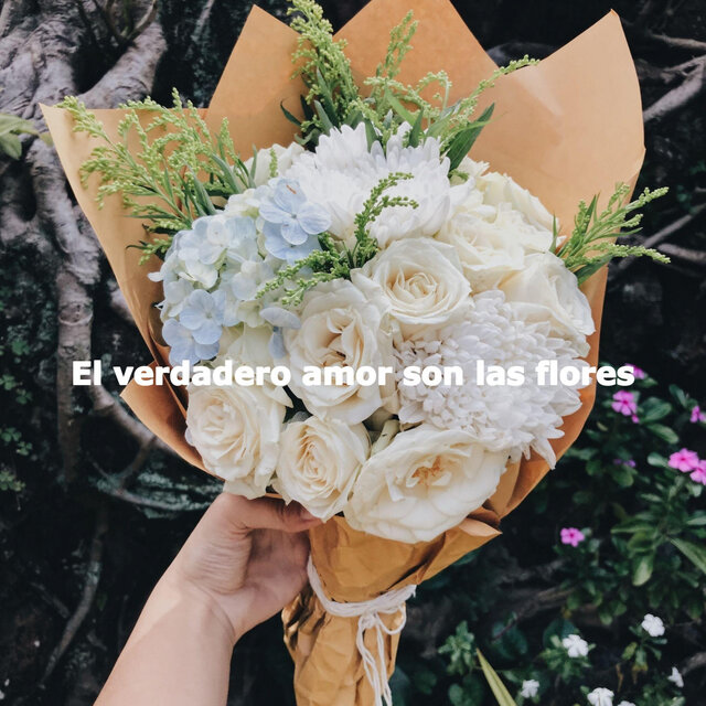 El verdadero amor son las flores