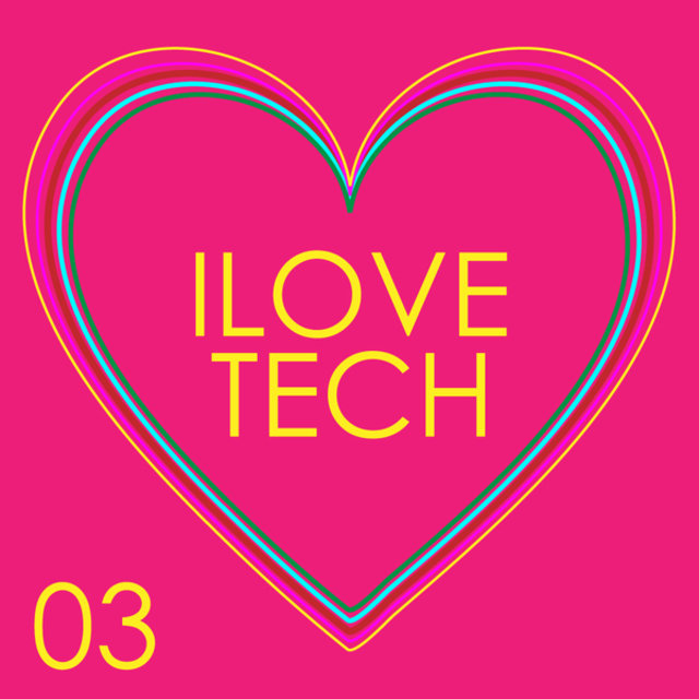 I Love Tech: Vol.03 (Incl. 36 Tracks)