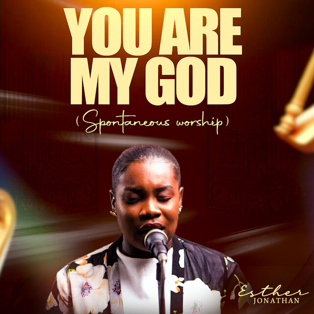 You Are My God (Spontaneous Worship)