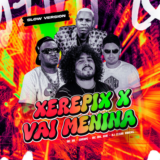 Xerepix X Vai Menina (Slow Version)