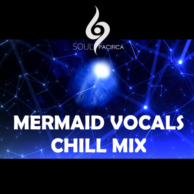 Mermaid Vocals (Chill Mix)