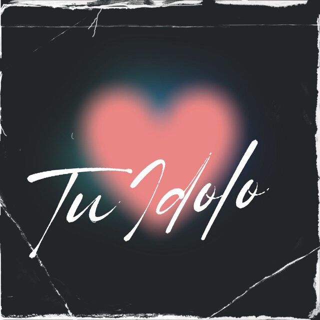 Tu Ídolo