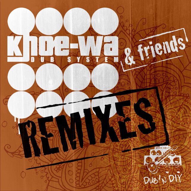 Friends Remixes (Dub'n DIY Remixed)