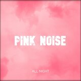 Pure Pink Noise