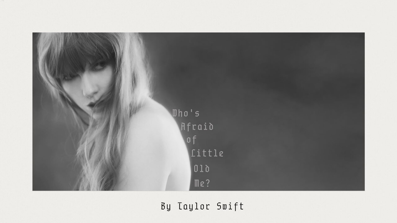 Who’s Afraid of Little Old Me? (Lyric Video)