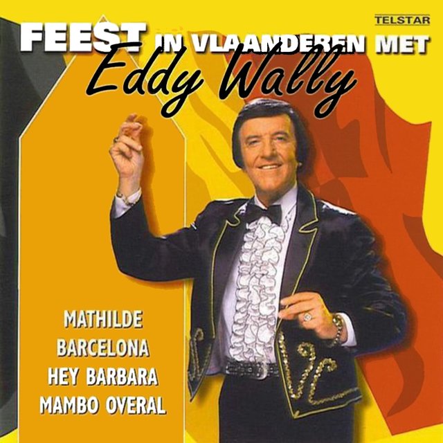 Feest in Vlaanderen Met Eddy Wally