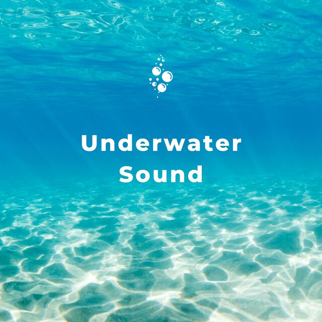 Underwater Sound: Sounds for Deep Relax