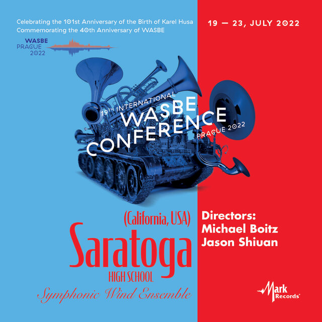 2022 Wasbe Prague: Saratoga High School Symphonic Wind Ensemble (Live)