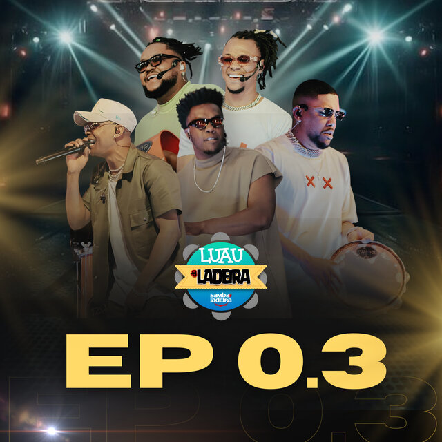 Luau do Ladeira, Ep. 03 (Ao Vivo)