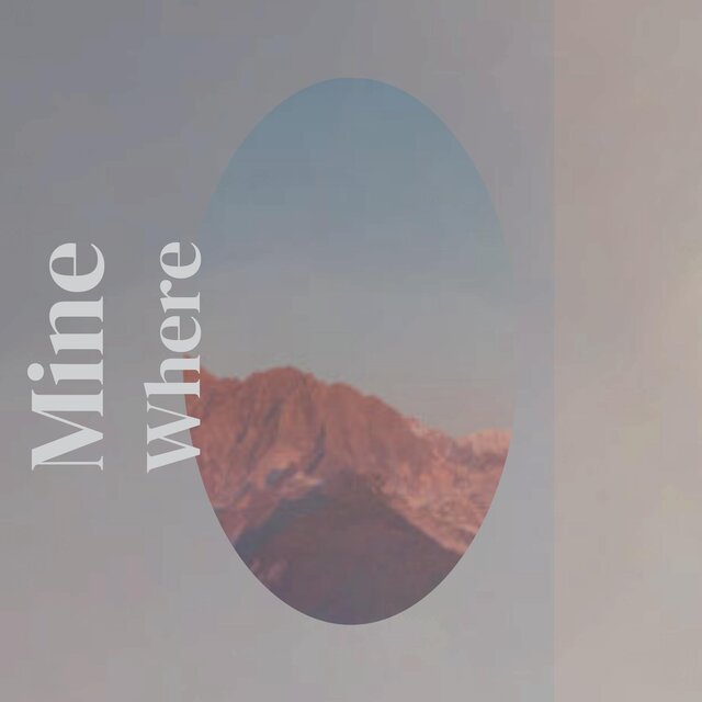 Mine Where