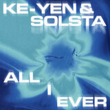 ALL I EVER