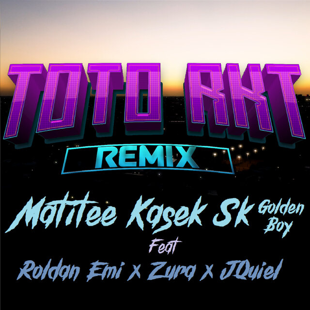 Toto Rkt (Remix)