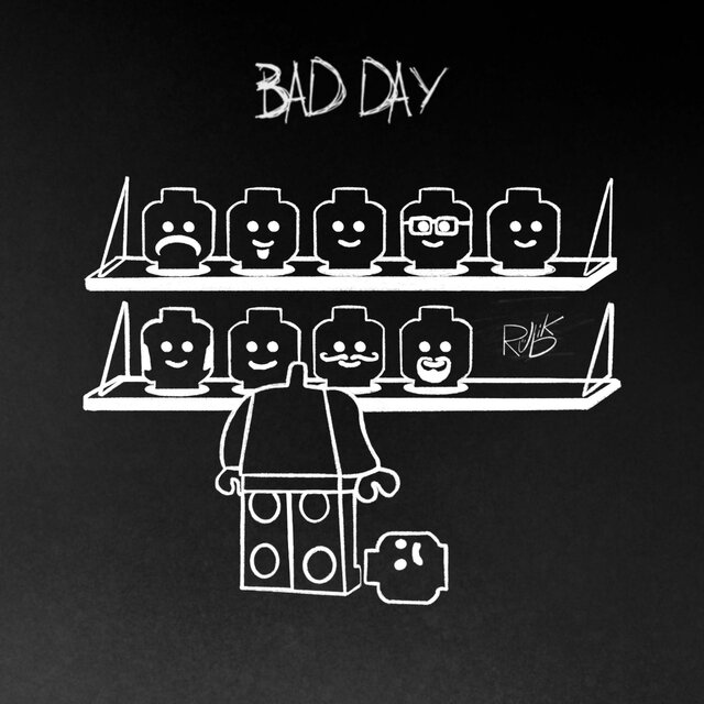 BAD DAY