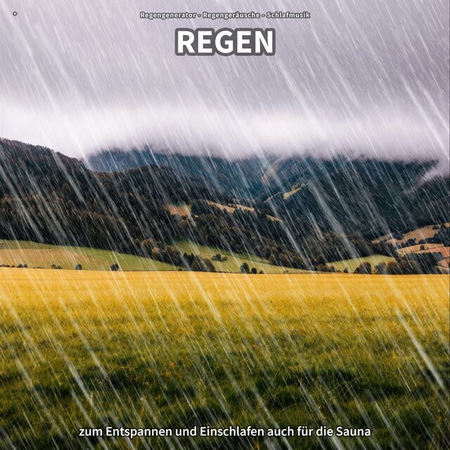* Regen zum Entspannen und Einschlafen auch für die Sauna