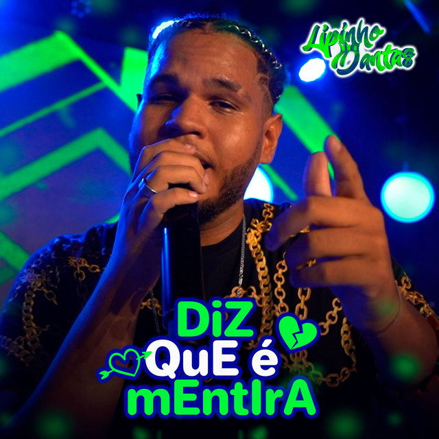 Diz Que É Mentira
