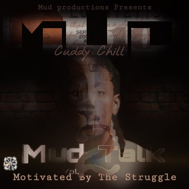 Mud Talk Vol. 2 Motivated by the Struggle