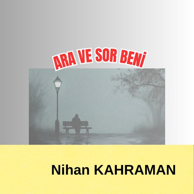 ARA VE SOR BENİ