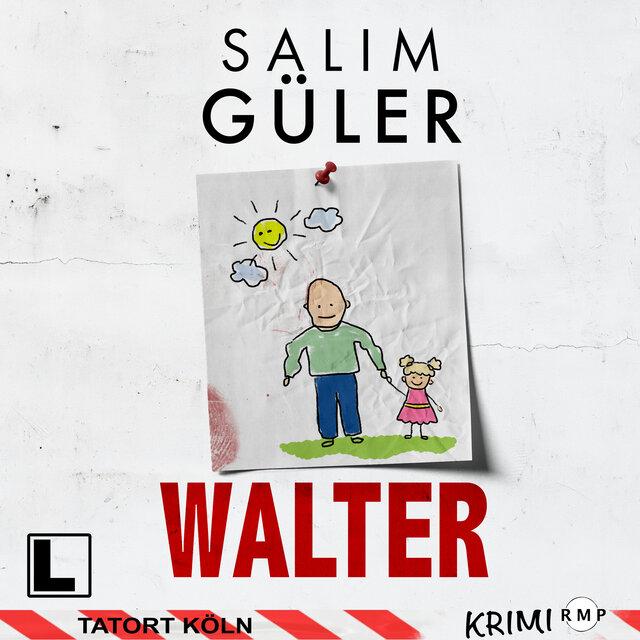 Walter - Tatort Köln, Band 24 (ungekürzt)