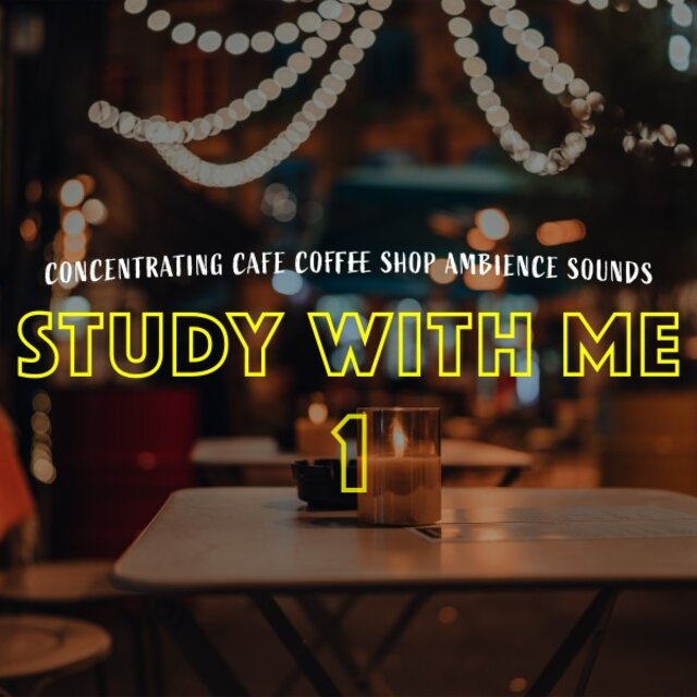 Study with Me: Concentrating Cafe Coffee Shop Ambience Sounds
