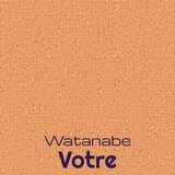 Watanabe Votre