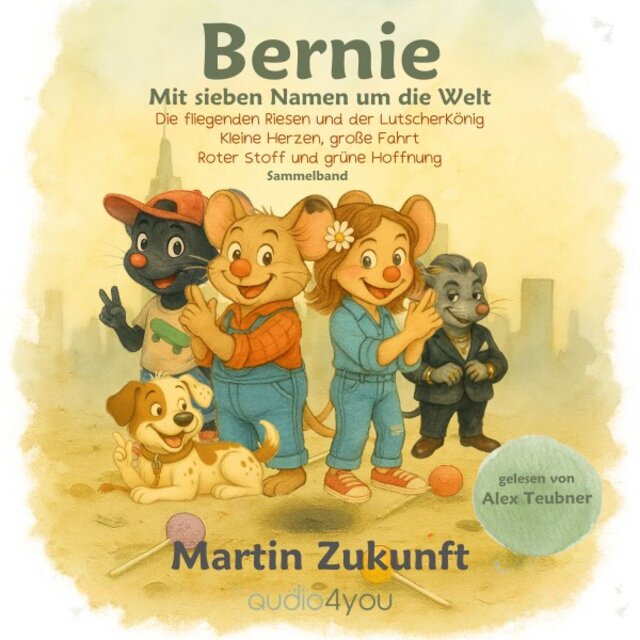 Bernie (Mit Sieben Namen um die Welt)