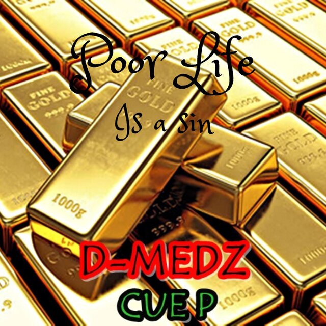 Poor Life Is a Sin (feat. Cue-P)