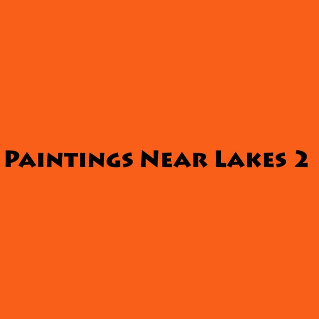 Paintings Near Lakes 2