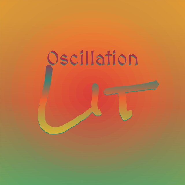 Oscillation Lit