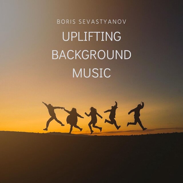 Uplifting Background Music