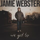 Cover art for album We Get By by Jamie Webster