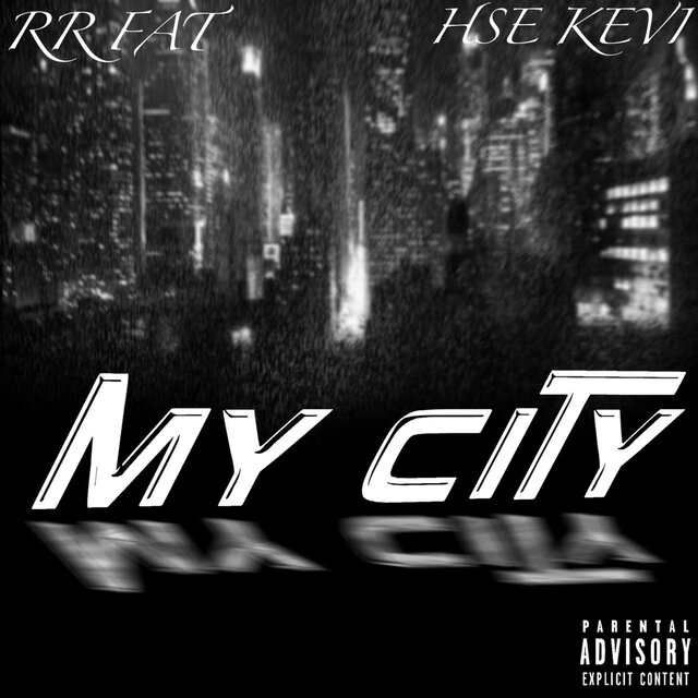 My City (feat. HSE Kevii)