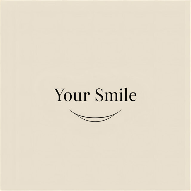 YOUR SMILE