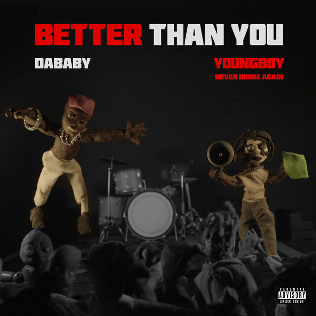 Cover art for album BETTER THAN YOU by DaBaby, YoungBoy Never Broke Again