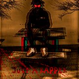 JUST A RAPPER