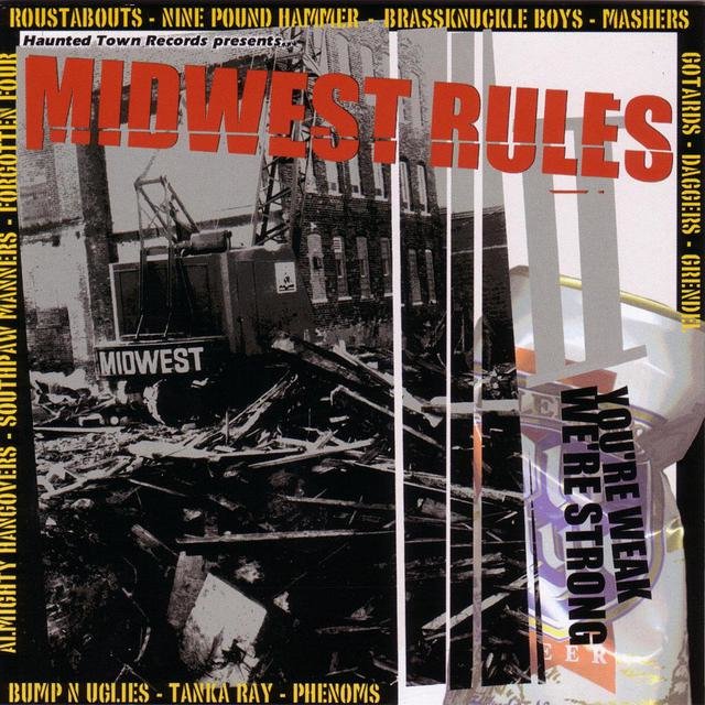 Midwest Rules: You're Weak - We're Strong