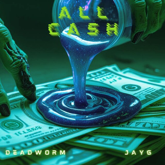 DeadWorm (All Cash) (feat. Jay G)
