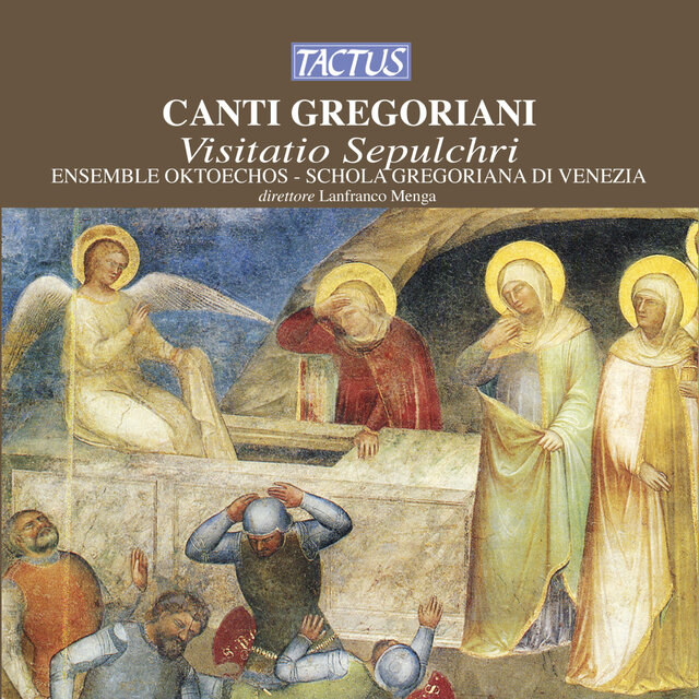 Canti Gregoriani: Visitatio Sepulchri
