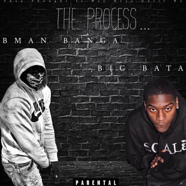 The process (feat. Big Bata)