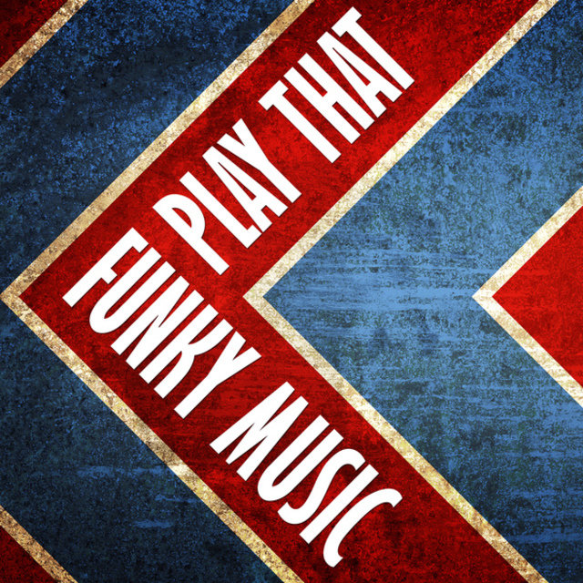Play That Funky Music