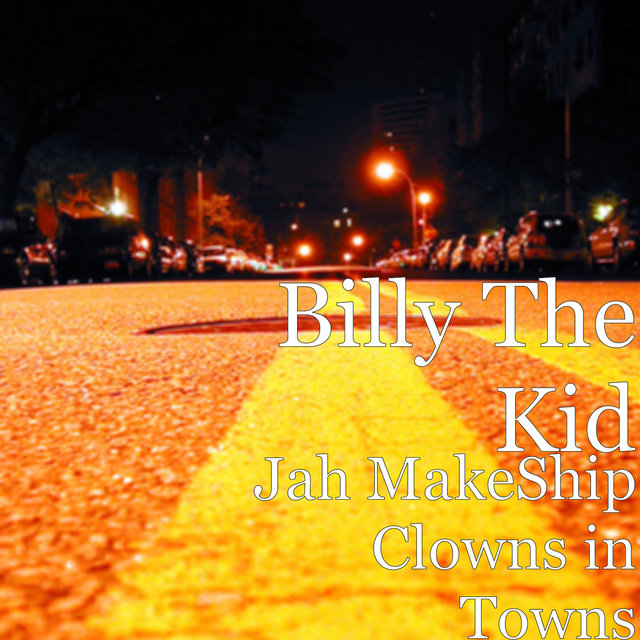Jah MakeShip Clowns in Towns