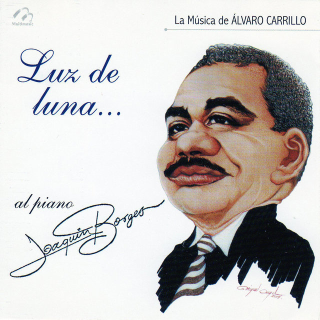 Luz de Luna (La Música de Álvaro Carrillo)