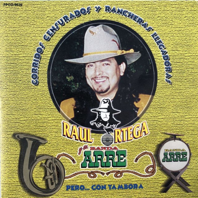 Corridos Censurados y Rancheras Llegadoras