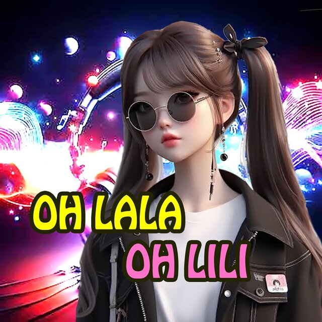 OH LALA OH LILI