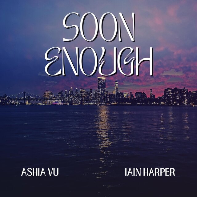 Soon Enough (feat. Iain Harper)