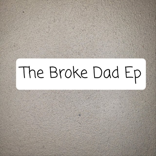 The Broke Dad EP