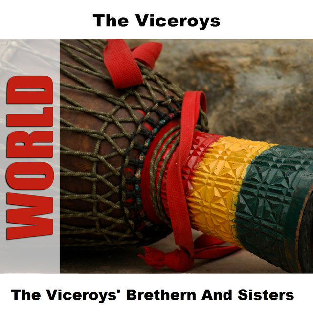 The Viceroys' Brethern And Sisters