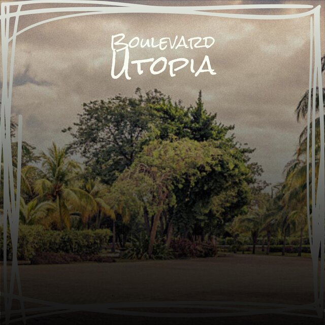 Boulevard Utopia
