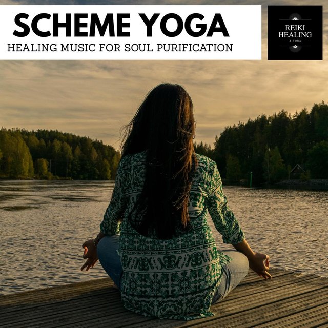 Scheme Yoga - Healing Music For Soul Purification
