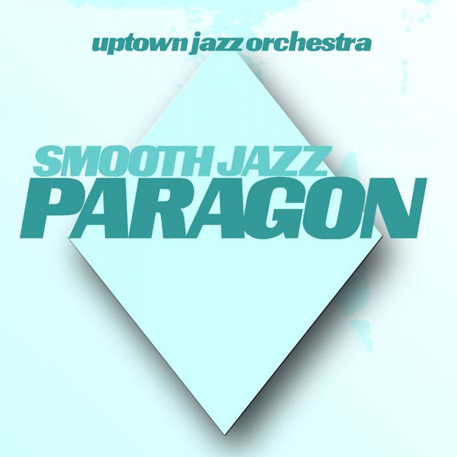 Smooth Jazz Paragon
